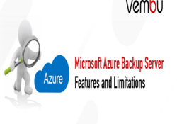 Microsoft Azure Yedekleme Sunucusu Özellikleri ve Sınırlamaları